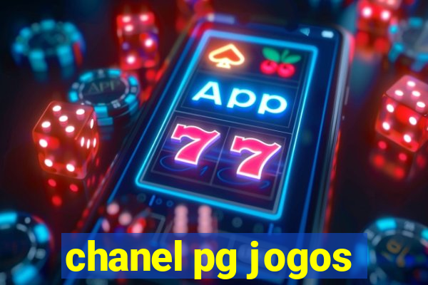 chanel pg jogos